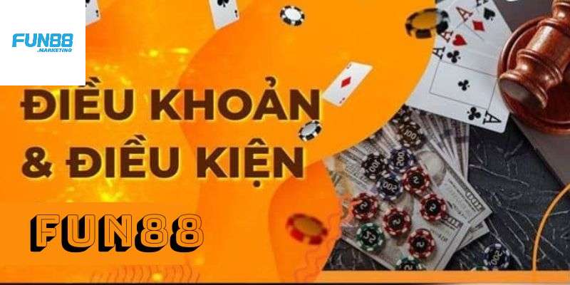 Điều khoản và điều kiện tại FUN88 bao gồm những gì? Điều khoản và điều kiện tại FUN88 bao gồm những gì?
