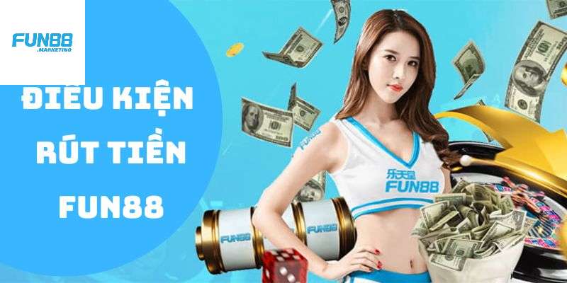 Điều kiện để rút tiền Điều kiện để rút tiền